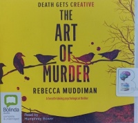 The Art of Murder written by Rebecca Muddiman performed by Humphrey Bower on Audio CD (Unabridged)